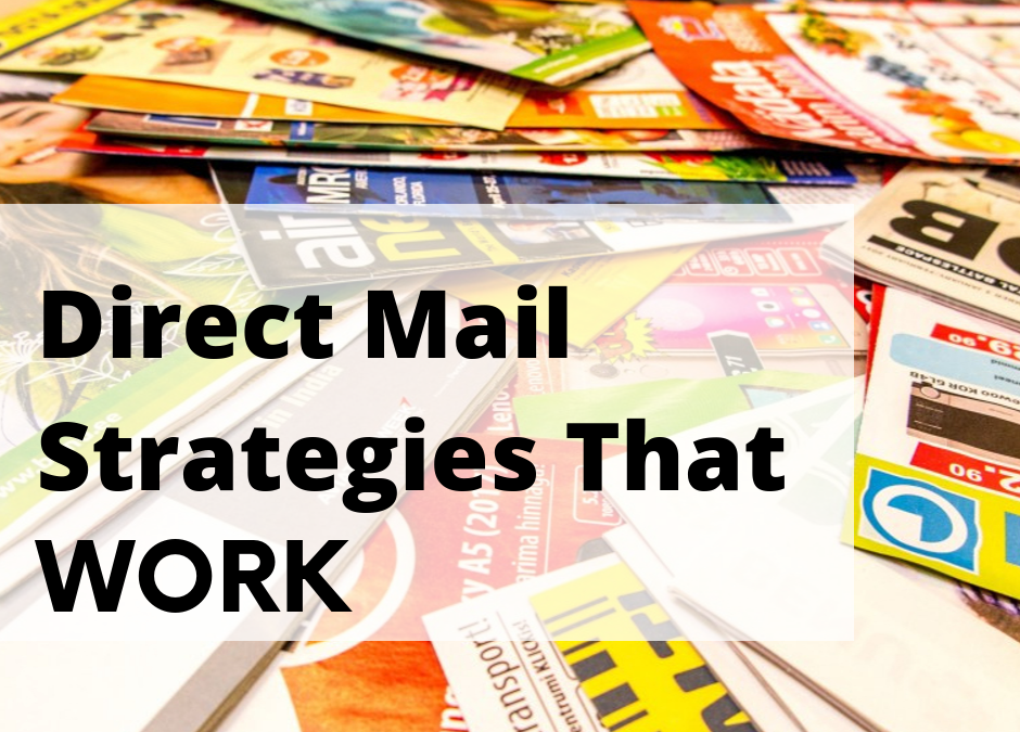 6 Direct Mail Strategies That Work