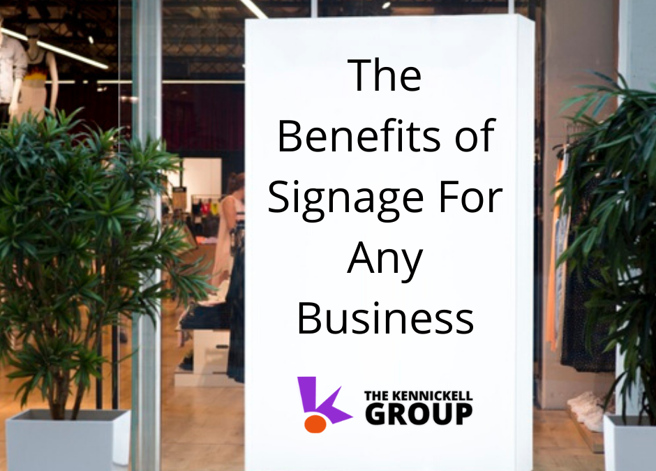 The Benefits of Signage For Any Business