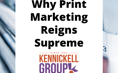 Why Print Marketing Reigns Supreme