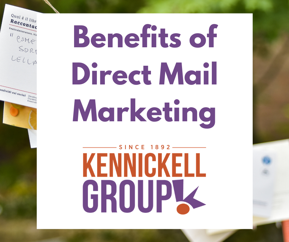 Benefits of Direct Mail Marketing Kennickell