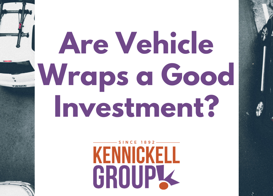 Are Vehicle Wraps a Good Investment?