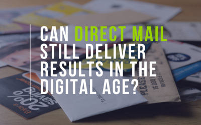 Can Direct Mail Still Deliver Results in the Digital Age?